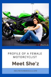 Profile of a Female Motorcyclist: Meet She'z